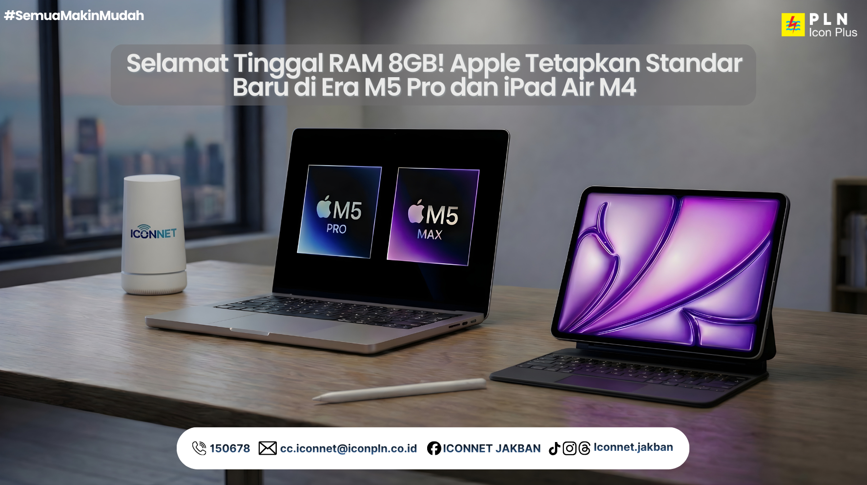 Selamat Tinggal RAM 8GB! Apple Tetapkan Standar Baru di Era M5 Pro dan iPad Air M4